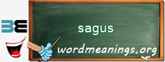 WordMeaning blackboard for sagus